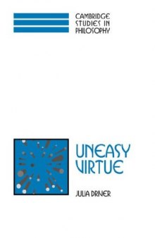 Uneasy Virtue (Cambridge Studies in Philosophy)