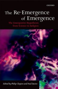 The reemergence of emergence: the emergentist hypothesis from science to religion