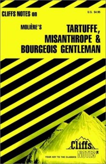 Tartuffe, The misanthrope, and The bourgeois gentleman