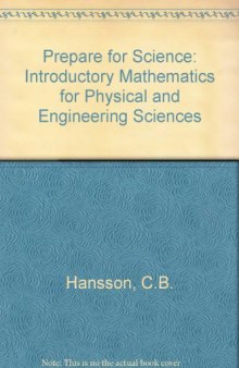 Prepare for Science. Introductory Mathematics for Physical and Engineering Sciences