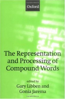 The Representation and Processing of Compound Nouns