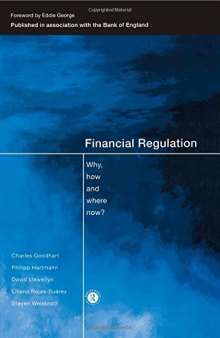 Financial Regulation: Why, How and Where Now?