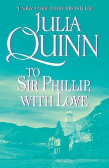 To Sir Phillip, With Love (Bridgerton Series, Book 5)