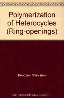 Polymerization of Heterocycles (Ring Opening). International Union of Pure and Applied Chemistry