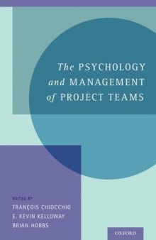The Psychology and Management of Project Teams: An Interdisciplinary Perspective