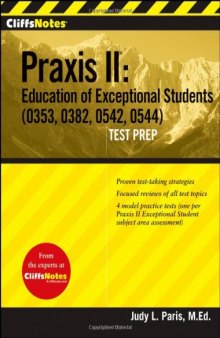 CliffsTestPrep Praxis II: Education of Exceptional Students 0353, 0382, 0542, 0544 Cliffsnotes 
