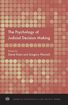 The Psychology of Judicial Decision Making