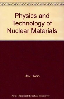 Physics and Technology of Nuclear Materials
