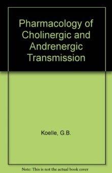 Pharmacology of Cholinergic and Adrenergic Transmission. Proceedings of the Second International Pharmacological Meeting, August 20–23, 1963
