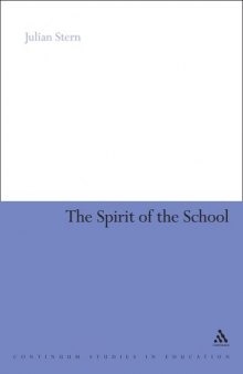 The Spirit of the School (Continuum Studies in Education)