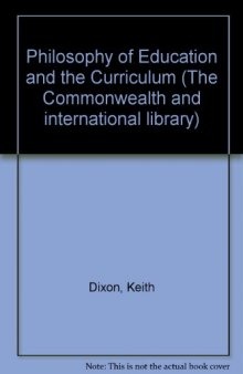 Philosophy of Education and the Curriculum