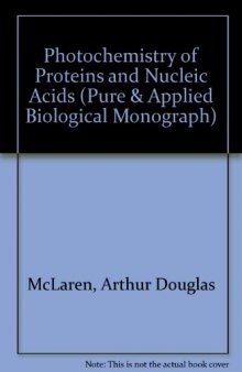 Photochemistry of Proteins and Nucleic Acids