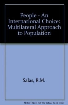 People: an International Choice. The Multilateral Approach to Population