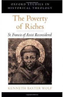 The poverty of riches: St. Francis of Assisi reconsidered