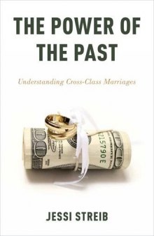 The Power of the Past: Understanding Cross-Class Marriages