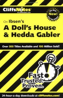 CliffsNotes on Ibsen's A Doll's House & Hedda Gabler
