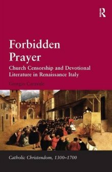 Forbidden Prayer: Church Censorship and Devotional Literature in Renaissance Italy