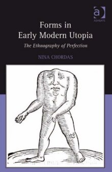 Forms in Early Modern Utopia: The Ethnography of Perfection