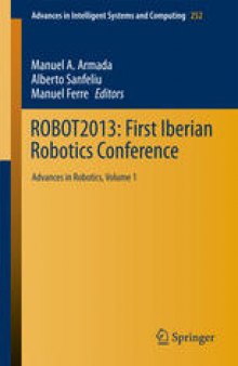 ROBOT2013: First Iberian Robotics Conference: Advances in Robotics, Vol. 1
