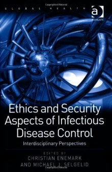 Ethics and Security Aspects of Infectious Disease Control: Interdisciplinary Perspectives
