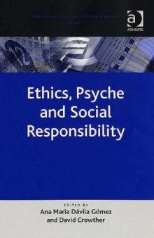 Ethics, Psyche and Social Responsibility (Corporate Social Responsibility Series)