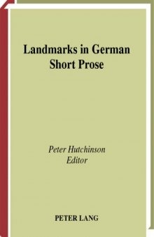Landmarks in German Short Prose (Britische Und Irische Studien Zur Deutschen Sprache Und Literatur, No. 33.)