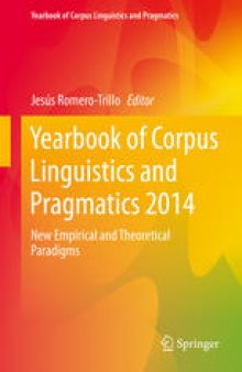 Yearbook of Corpus Linguistics and Pragmatics 2014: New Empirical and Theoretical Paradigms