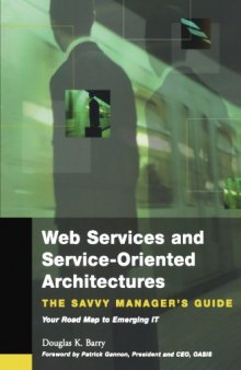 Web Services and Service, Oriented Architecture, Morgan Kaufmann