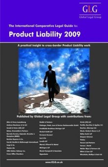 The International Comparative Legal Guide to Product Liability 2009 (The International Comparative Legal Guide Series)  