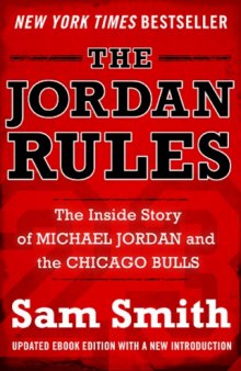 The Jordan rules : the inside story of Michael Jordan and Chicago Bulls