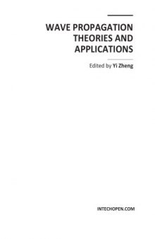 Wave Propagation Theories and Applications