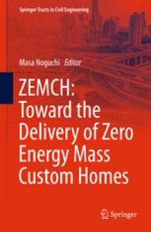 ZEMCH: Toward the Delivery of Zero Energy Mass Custom Homes