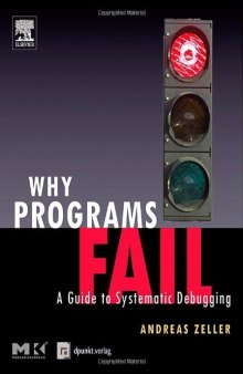 Why Programs Fail: A Guide to Systematic Debugging