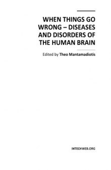 When Things Go Wrong - Diseases, Disorders of the Human Brain