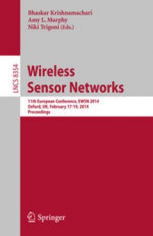 Wireless Sensor Networks: 11th European Conference, EWSN 2014, Oxford, UK, February 17-19, 2014, Proceedings