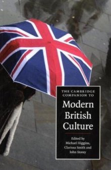 The Cambridge Companion to Modern British Culture (Cambridge Companions to Culture)