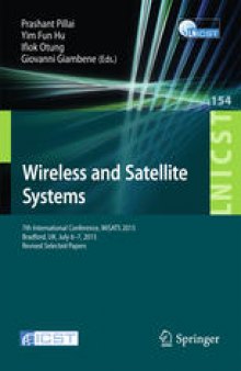 Wireless and Satellite Systems: 7th International Conference, WiSATS 2015 Bradford, UK, July 6–7, 2015, Revised Selected Papers 