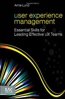 User Experience Management: Essential Skills for Leading Effective UX Teams
