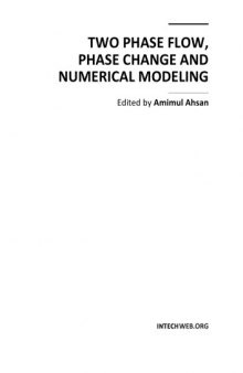 Two Phase Flow, Phase Change and Numerical Modeling