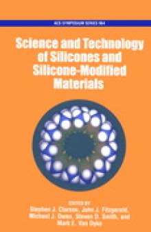 Science and Technology of Silicones and Silicone-Modified Materials