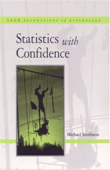 Statistics with Confidence: An Introduction for Psychologists (SAGE Foundations of Psychology series)