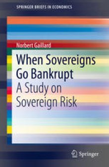 When Sovereigns Go Bankrupt: A Study on Sovereign Risk