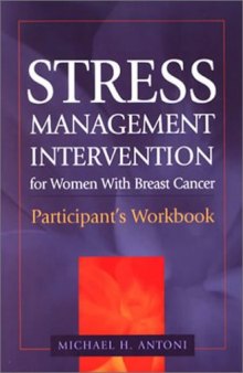 Stress Management Intervention for Women With Breast Cancer: Participant's Workbook