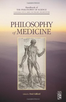 Philosophy of Medicine, Volume 16 (Handbook of the Philosophy of Science)  