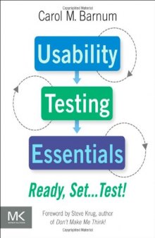 Usability Testing Essentials: Ready, Set...Test!