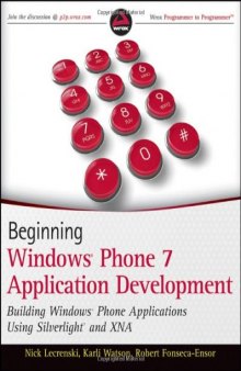 Beginning Windows Phone 7 Application Development: Building Windows Phone Applications Using Silverlight and XNA  