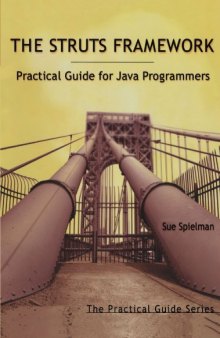 The Struts Framework. Practical Guide for Java Programmers