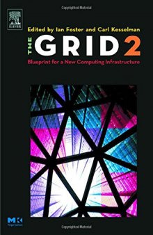 The Grid 2. Blueprint for a New Computing Infrastructure