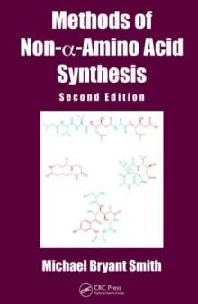 Methods of Non-α-Amino Acid Synthesis, Second Edition