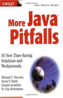 More Java Pitfalls: 50 New Time-Saving Solutions and Workarounds